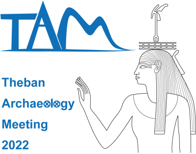 Theban Archaeology Meeting 2022 — CFEETK (MoTA/CNRS), LabEx ARCHIMEDE